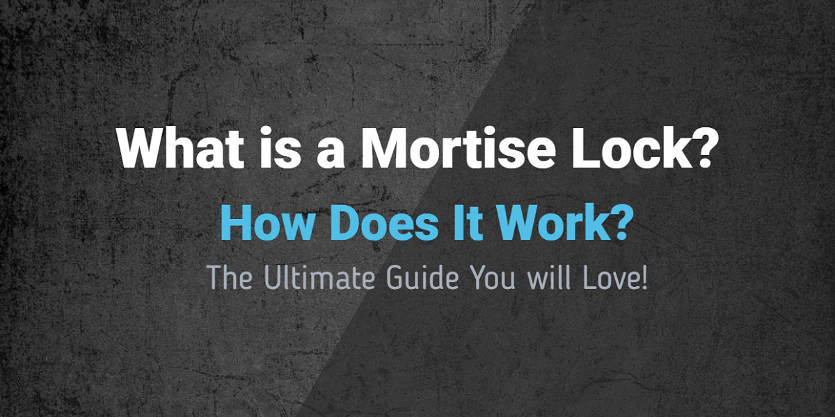 What is a Mortise Lock