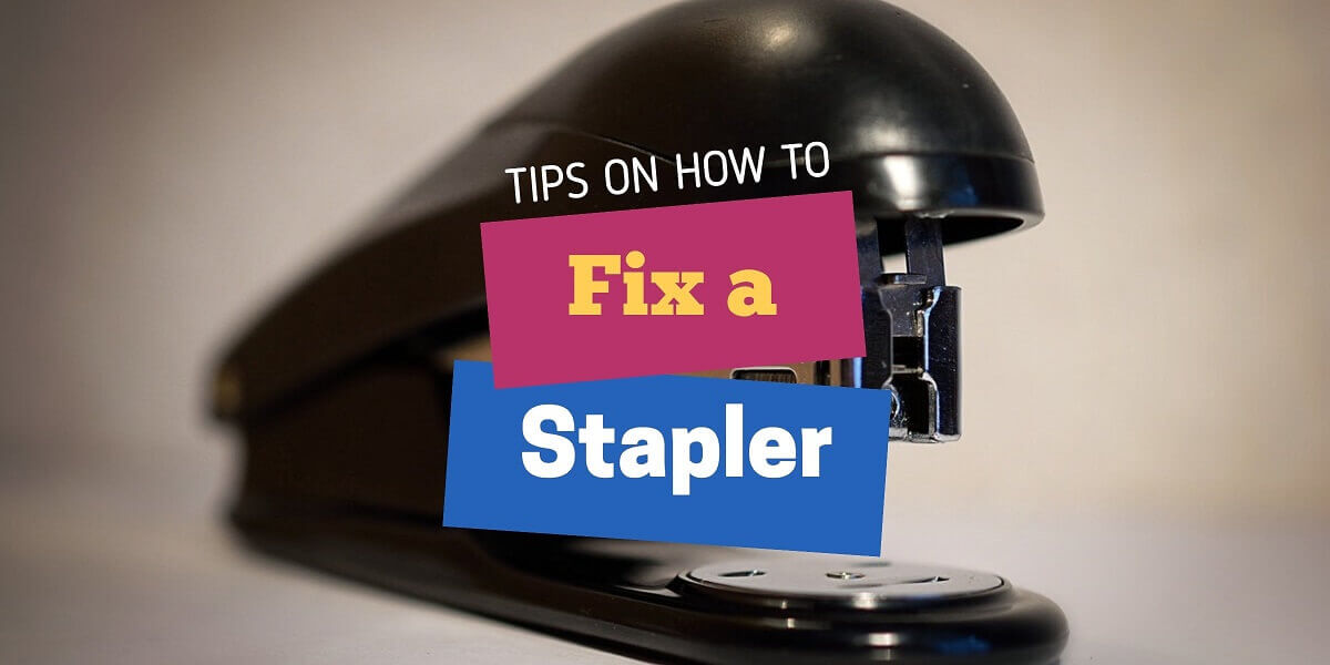 How to fix a stapler
