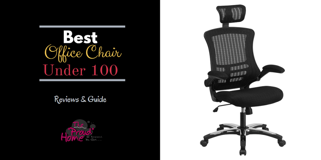 Best Office Chair Under 100 of 2022 Reviews and Guide The Proud Home