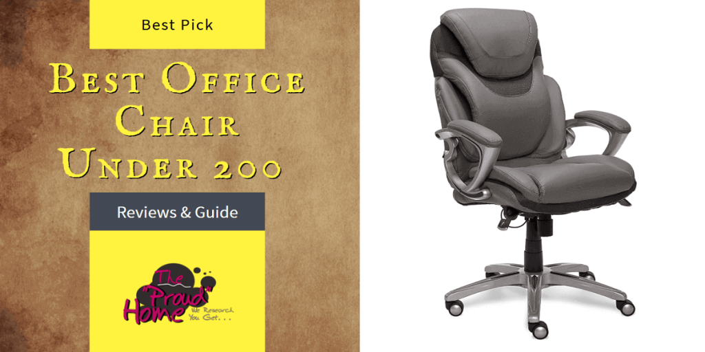 Best Office Chair Under 200 of 2022 Reviews and Guide The Proud Home