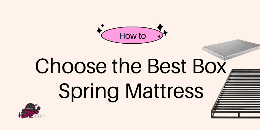 How to Choose the Best Box Spring Mattress