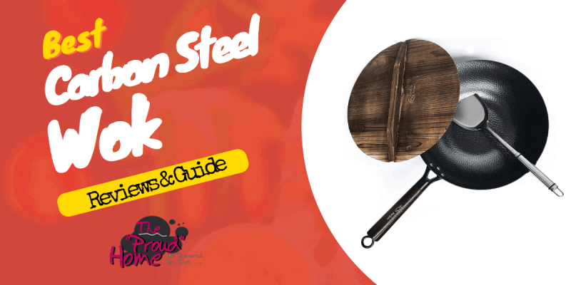 Best Carbon Steel Wok – Reviews and Guide